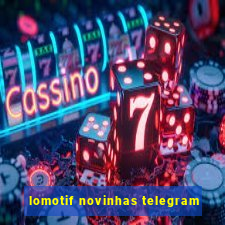 lomotif novinhas telegram